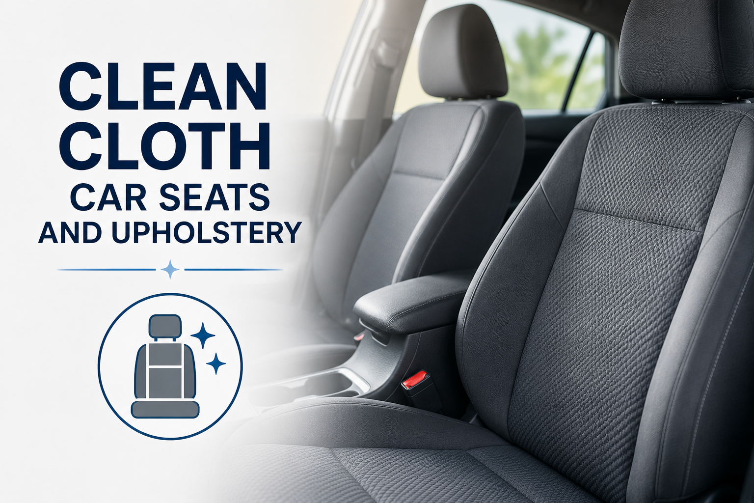Best Way to Clean Cloth Car Seats and Upholstery (Step-by-Step)